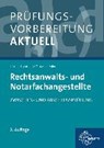 Prüfungsvorbereitung aktuell - Rechtsanwalts- und Notarfachangestellte -  - 9783808596449