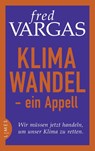 Klimawandel - ein Appell - Fred Vargas - 9783809027256
