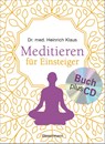 Meditieren für Einsteiger + Meditations-CD - Heinrich Klaus - 9783809436874