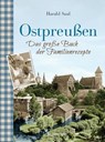 Ostpreußen - Das große Buch der Familienrezepte - Harald Saul - 9783809438144