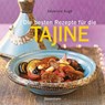 Die besten Rezepte für die Tajine - Séverine Augé - 9783809441809