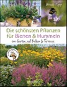 Die schönsten Pflanzen für Bienen und Hummeln. Für Garten, Balkon & Terrasse - Ursula Kopp - 9783809447603