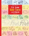 Ich kann 500 Tiere zeichnen. Die Zeichenschule für Kinder ab 8 Jahren - Norbert Pautner - 9783809447948