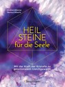 Heilsteine für die Seele - Mit der Kraft der Kristalle zu emotionalem Gleichgewicht - Christel Alberez ; Nereus Alberts - 9783809448761
