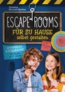 Escape-Rooms für zu Hause selbst gestalten - Christine Sinnwell-Backes - 9783809451723