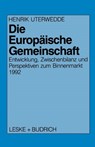 Die Europaische Gemeinschaft - Henrik Uterwedde - 9783810007650