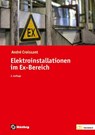 Elektroinstallationen im Ex-Bereich - Andre Croissant - 9783810106513