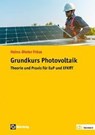 Grundkurs Photovoltaik - Heinz-Dieter Fröse - 9783810106667