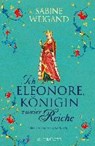 Ich, Eleonore, Königin zweier Reiche - WEIGAND,  Sabine - 9783810522573