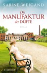 Die Manufaktur der Düfte - Sabine Weigand - 9783810525321