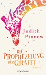 Die Prophezeiung der Giraffe - Judith Pinnow - 9783810530608