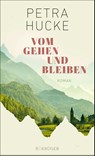 Vom Gehen und Bleiben - Petra Hucke - 9783810530806
