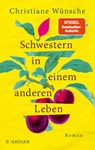 Schwestern in einem anderen Leben - Christiane Wünsche - 9783810530936