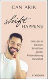 Shift happens - Bilge Can Arik - 9783810530943