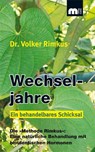 Wechseljahre. Ein behandelbares Schicksal. - Volker Rimkus - 9783810700599