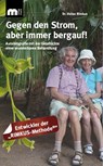 Gegen den Strom, aber immer bergauf! - Volker Rimkus - 9783810701343