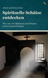 Spirituelle Schätze entdecken - Alfred Sobel ;  Sylvia Sobel - 9783810703392