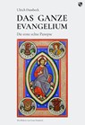 DAS GANZE EVANGELIUM - Ulrich Dambeck - 9783810703620