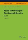 Rechtsanwendung im Rechtsanwaltsbereich II - JUNGBAUER,  Sabine ; Natterer, Edith - 9783811407213