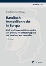 Handbuch Immobilienrecht in Europa - FRANK,  Susanne ; Wachter, Thomas - 9783811440166