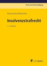 Insolvenzstrafrecht - Gerhard Dannecker ; Thomas Knierim ; Robin Smok - 9783811440494