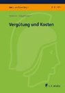 Vergütung und Kosten - JUNGBAUER,  Sabine - 9783811446250