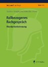 Fallbezogenes Fachgespräch - JUNGBAUER,  Sabine - 9783811446274