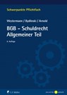 BGB-Schuldrecht Allgemeiner Teil - Harm Peter Westermann ; Peter Bydlinski ; Stefan Arnold - 9783811453562