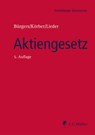 Aktiengesetz - Florian Becker ; Tobias Bürgers ; Marc Deckers ; Torsten Fett ; Sebastian Fischer ; Thomas Förl ; Jens Thomas Füller ; Philipp Göz ; Peter Hemeling ; Timo Holzborn ; Ronny Jänig ; Carsten König LL.M. ; Torsten Körber LL.M. ; Michael Lappe ; Jan Lieder LL. - 9783811458055