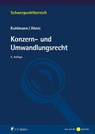 Konzern- und Umwandlungsrecht - Jens Kuhlmann ; Erik Ahnis - 9783811458413