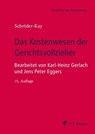Das Kostenwesen der Gerichtsvollzieher, eBook - J. H. Schröder-Kay ; Karl-Heinz Gerlach ; Jens Peter Eggers - 9783811459151