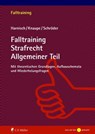 Falltraining Strafrecht Allgemeiner Teil - Richard Schröder ; Stefanie Harnisch ; Sascha Knaupe ; Harnisch Knaupe Schröder - 9783811460485