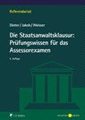 Die Staatsanwaltsklausur: Prüfungswissen für das Assessorexamen - Lasse Dinter ; Christian Jakob ; Niclas-Frederic Weisser - 9783811462571
