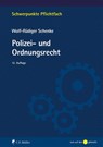 Polizei- und Ordnungsrecht - Wolf-Rüdiger Schenke - 9783811465510