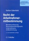 Recht der Arbeitnehmermitbestimmung - EDENFELD,  Stefan - 9783811473331