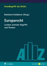 Europarecht - Marten Breuer ; Peter Dreist ; Michael Lysander Fremuth ; Gilbert H. Gornig ; Ulrich Häde ; Stephan LL.M. Hobe ; Jan Martin Hoffmann ; Tobias H. LL.M. Irmscher ; Bernhard Kempen ; Matthias Knauff ; Charlotte Kreuter-Kirchhof ; Maximilian Oehl ; Heinz-Joac - 9783811475106