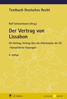 Der Vertrag von Lissabon - Rolf Schwartmann - 9783811488465