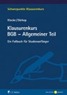 Klausurenkurs BGB - Allgemeiner Teil - Daniel M. Klocke ; Max Dürkop ; Klocke Dürkop - 9783811489424