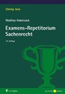 Examens-Repetitorium Sachenrecht - Mathias Habersack ; Habersack - 9783811490680