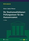 Die Staatsanwaltsklausur: Prüfungswissen für das Assessorexamen - Lasse Dinter ; Christian Jakob ; Niclas-Frederic Weisser ; Dinter Jakob Weisser - 9783811491335