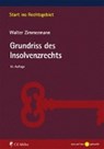 Grundriss des Insolvenzrechts - ZIMMERMANN,  Walter - 9783811495463
