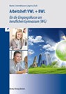 VWL + BWL. Arbeitsheft - Michael Martin ; Michael Schmidthausen ; Sven Agsten ; Lukas Faaß - 9783812011464