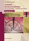 Arbeitsheft Betriebswirtschaftslehre für das Berufskolleg - Berufliches Gymnasium - Jahrgangsstufe 11 - Michael Schmidthausen ; Marcel Rombach - 9783812011587