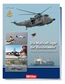 Die Marineflieger der Bundeswehr - Ulf Kaack - 9783813209785