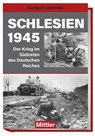 SCHLESIEN 1945 GERMAN TEXT - LAKOWSKI RICHARD - 9783813209945