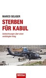 Sterben für Kabul - Marco Seliger - 9783813210002