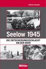 Seelow 1945 - Richard Lakowski - 9783813210033