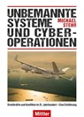 Unbemannte Systeme und Cyber-Operationen - Michael Stehr - 9783813210330