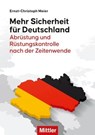 Mehr Sicherheit für Deutschland - Ernst-Christoph Meier - 9783813210392
