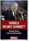 Vorbild Helmut Schmidt? - Sven Felix Kellerhoff ; Helmut Stubbe Da Luz - 9783813211245